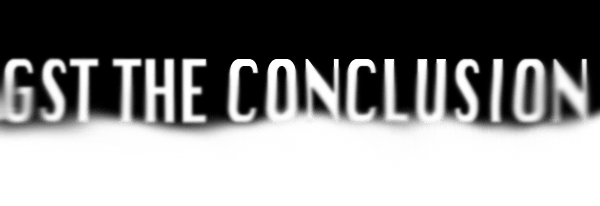 WHAT IS GST? THE&nbsp;CONCLUSION